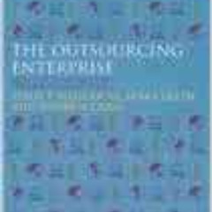 Read EBOOK 📥 The outsourcing enterprise: from cost management to collaborative innov