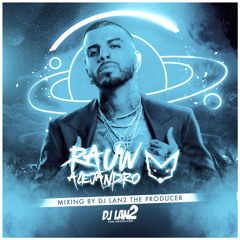 Rauw Alejandro Mixing By Dj Lan2 The Producer