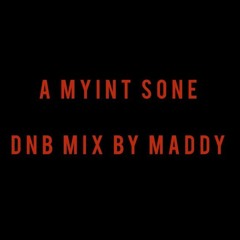 A Myint Sone (jme And Xbox) DNB MIX BY MADDY