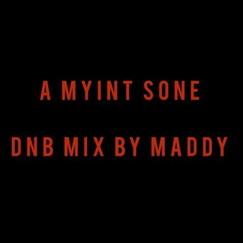 A Myint Sone (jme And Xbox) DNB MIX BY MADDY