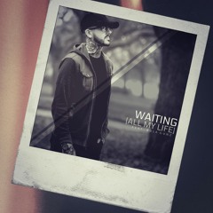 Waiting (All My Life)