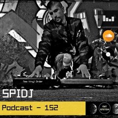 Podcast - 152 | SPIDJ (Vinyl Only)