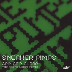 Spin Spin Sugar (The Scene Kings Remix)