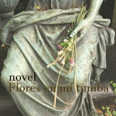 Flores En Mi Tumba (Versión Los Traidores)