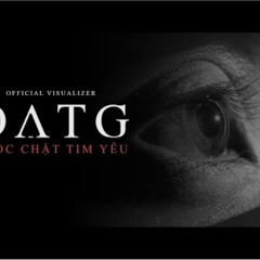 ĐẠT G  BUỘC CHẶT TIM YÊU Official Visualizer