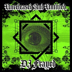 Unreleased And Untitled