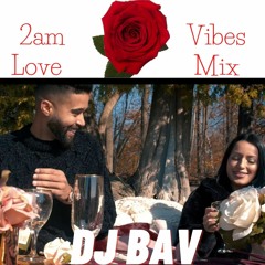 2am Love Vibes Mix