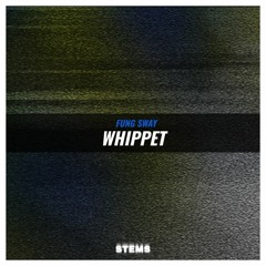 Fung Sway - Whippet