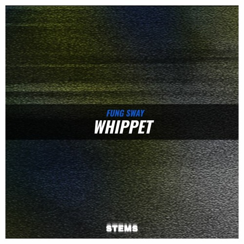 Fung Sway - Whippet