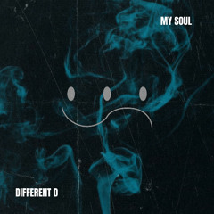 MY SOUL