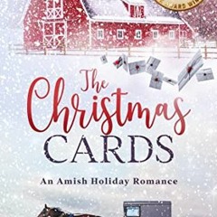 READ KINDLE PDF EBOOK EPUB The Christmas Cards (The Complete Series): An Amish Holiday Romance by  S