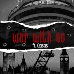 War With Us (ft. Qasas)
