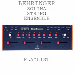 BEHRINGER SOLINA STRING ENSEMBLE - PLAYLIST