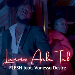 Lanmou Anba Tab feat. Vanessa Desire