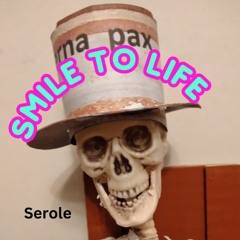 Smile to life