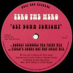 Zero The Hero – Get Down Tonight (Bonesy Labours The Point Mix) (1996)