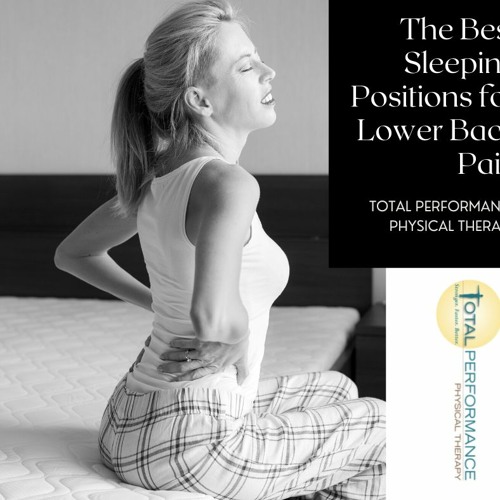 Stream The Best Sleeping Positions With Lower Back Pain by Secrets To A