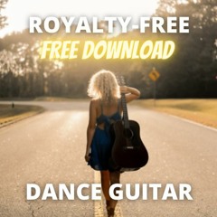 Royaly free music | Energetic dance guitar | FREE DOWNLOAD: Link in the description |