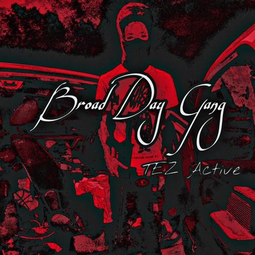 TezActive-broad day gang(intro)