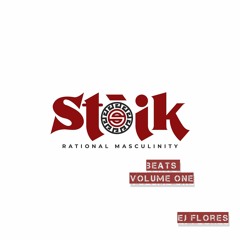 STOIK BEATS 01. Stoik - Masculine Revival (Prod. By EJ Flores) Vol. 1