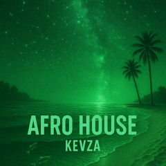 AFRO HOUSE VIBES 🌎 KEVZA MUSIC