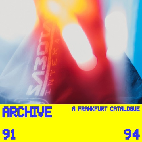 Archive – A Frankfurt Catalogue 91-94