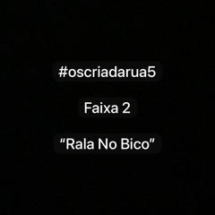 RALA NO BICO - 2R do Escadão ft. Lc da R5 ( Faixa do EP )