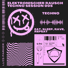 Elektronischer Rausch Techno Session 005