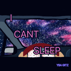 I Cant Sleep