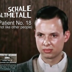 Patient No. 18 (not like other people)  -  by Schale Altmetall