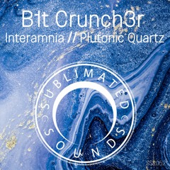 B1t Crunch3r - Plutonic Quartz [SSR052]