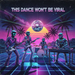 This Dance Won't Be Viral