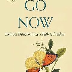 [Read] Let Go Now: Embrace Detachment as a Path to Freedom (Addiction Recovery and Al-Anon Self