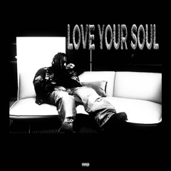 Love Your Soul
