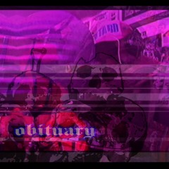 obituary ft. truxoxo