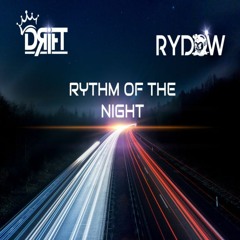 DRIFT & RYDOW - Rythm Of The Night (2020 REMAKE)