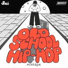 OLD SCHOOL HIP-HOP MIX