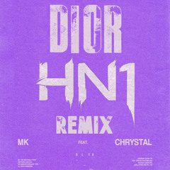 MK - Dior (HN1 Remix) [WIP]