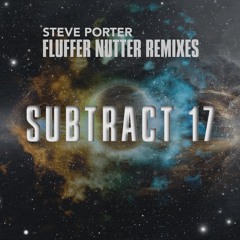 Fluffer Nutter Remixes (Subtract17)