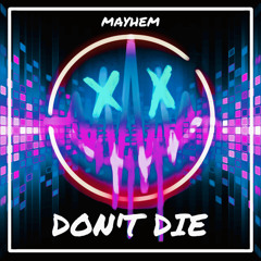 DON'T DIE