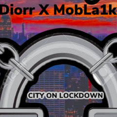 City On Lockdown (feat. 1kDiorr)