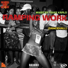 RAMPING WORK x VYBZ KARTEL & SPICE (DANCEHALL) - KARLOINTHEENDS