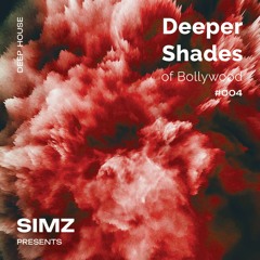 Deeper Shades of Bollywood (Podcast #004)