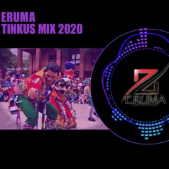 Tinkus Mix 2020 - ERUMA MIX