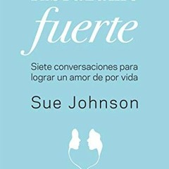 Read EPUB 📂 Abrázame fuerte (Psicología) (Spanish Edition) by  Sue Johnson &  Manu B