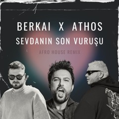 Tarkan - Sevdanın Son Vuruşu (Berkai x ATHOS Afro House Remix)