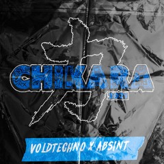 CHIKARA 2021 - Voldtechno x Absint