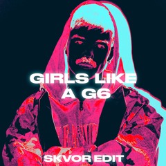 Dom Dolla x Far East Movement - Girls Like A G6 (Skvor Edit) [PITCHED VERSION]