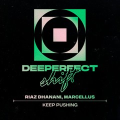 Riaz Dhanani, Marcellus (UK) - Keep Pushing (Original Mix)