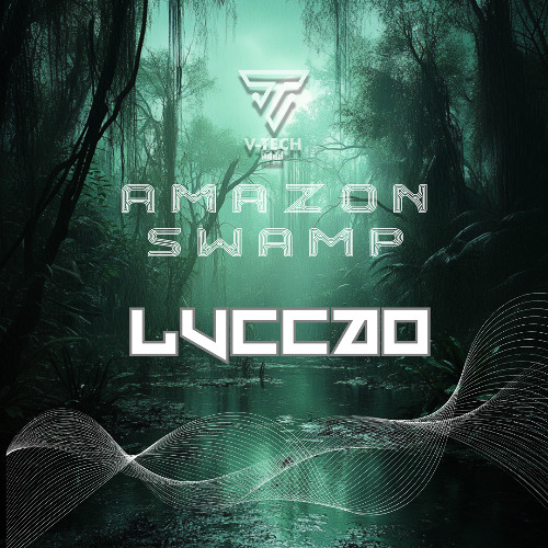 Luccão - Forest Whispers @ Amazon Swamp 02.08.25